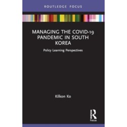 Managing the COVID-19 Pandemic in South Korea: Policy Learning Perspectives