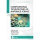 Computational Technologies in Materials Science