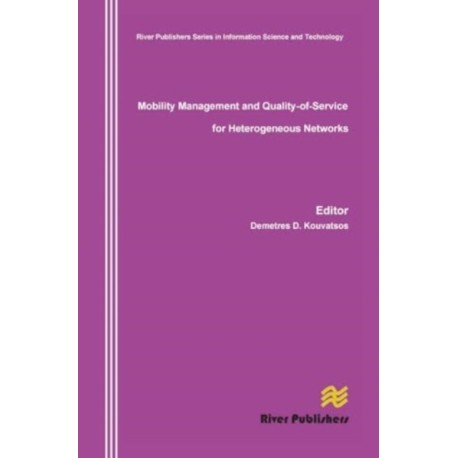 Mobility Management and Quality-Of-Service for Heterogeneous Networks