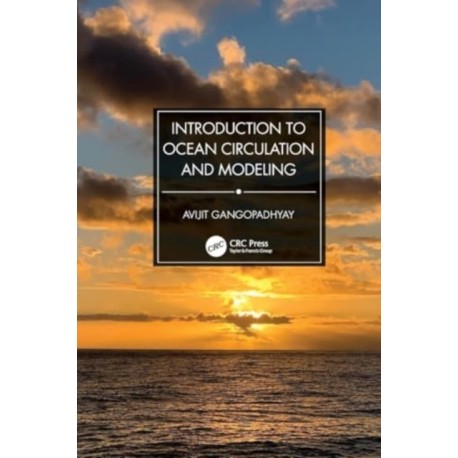 Introduction to Ocean Circulation and Modeling