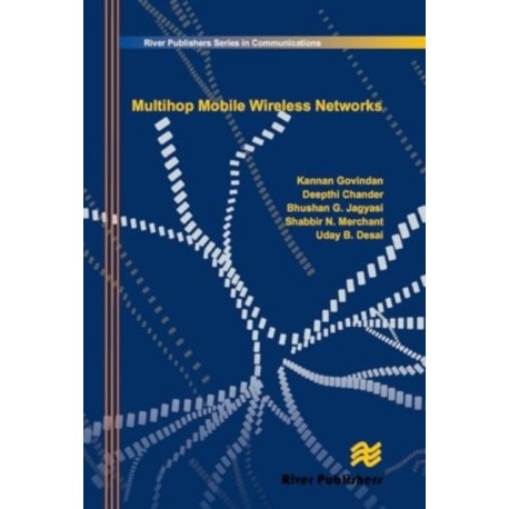 Multihop Mobile Wireless Networks