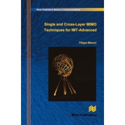 Single and Cross-Layer Mimo Techniques for Imt-Advanced