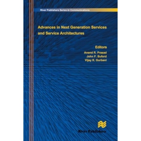 Advances in Next Generation Services and Service Architectures