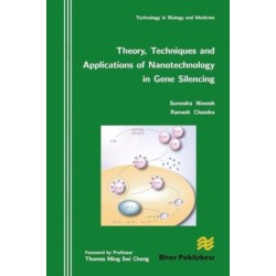 Theory, Techniques and Applications of Nanotechnology in Gene Silencing