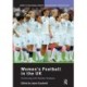 Women's Football in the UK: Continuing with Gender Analyses