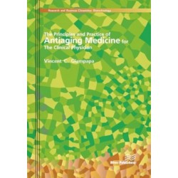 The Principles and Practice of Antiaging Medicine for the Clinical Physician