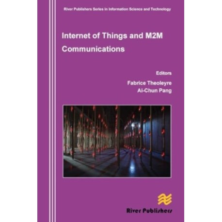Internet of Things and M2m Communications