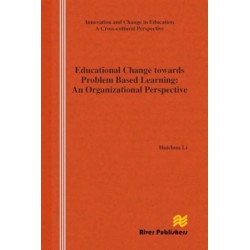 Educational Change Towards Problem Based Learning: An Organizational Perspective