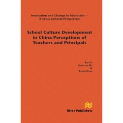 School Culture Development in China - Perceptions of Teachers and Principals