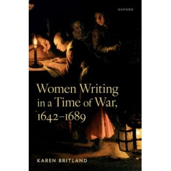 Women Writing in a Time of War, 1642-1689