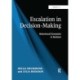 Escalation in Decision-Making: Behavioural Economics in Business