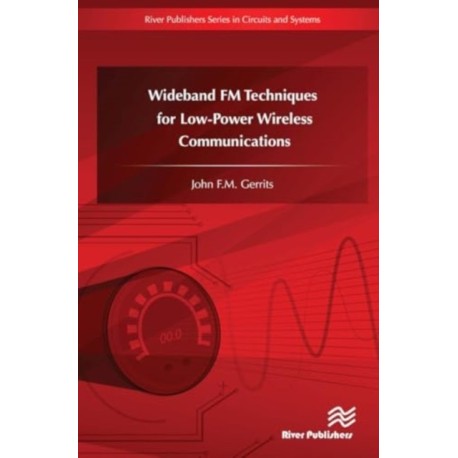 Wideband FM Techniques for Low-Power Wireless Communications