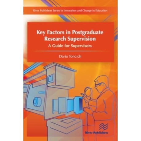 Key Factors in Postgraduate Research Supervision A Guide for Supervisors