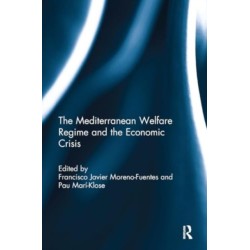 The Mediterranean Welfare Regime and the Economic Crisis
