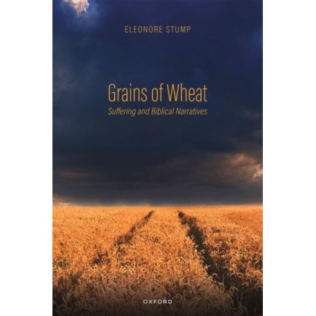 Grains of Wheat: Suffering and Biblical Narratives