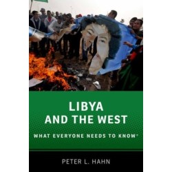 Libya and the West: What Everyone Needs to Know®