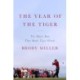 The Year of the Tiger: The Major Run That Made Tiger Woods