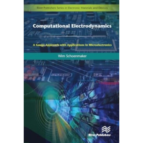 Computational Electrodynamics: A Gauge Approach with Applications in Microelectronics