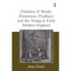 Children of Wrath: Possession, Prophecy and the Young in Early Modern England