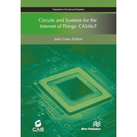 Circuits and Systems for the Internet of Things: CAS4IoT