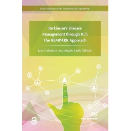 Parkinson's Disease Management through ICT: The REMPARK Approach