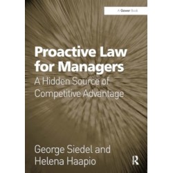 Proactive Law for Managers: A Hidden Source of Competitive Advantage