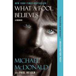What a Fool Believes: A Memoir