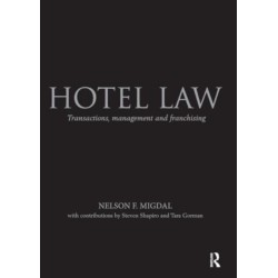 Hotel Law: Transactions, Management and Franchising