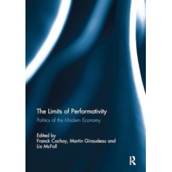 The Limits of Performativity: Politics of the Modern Economy