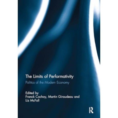 The Limits of Performativity: Politics of the Modern Economy