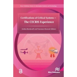 Certifications of Critical Systems ? The CECRIS Experience