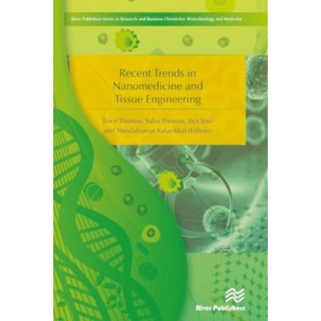 Recent Trends in Nanomedicine and Tissue Engineering