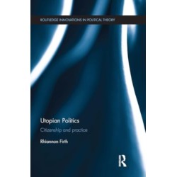 Utopian Politics: Citizenship and Practice