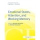 Emotional States, Attention, and Working Memory: A Special Issue of Cognition & Emotion