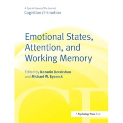 Emotional States, Attention, and Working Memory: A Special Issue of Cognition & Emotion