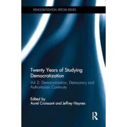 Twenty Years of Studying Democratization: Vol 2: Democratization, Democracy and Authoritarian Continuity