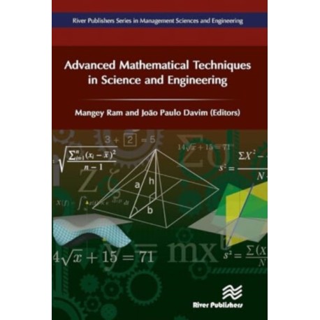 Advanced Mathematical Techniques in Science and Engineering