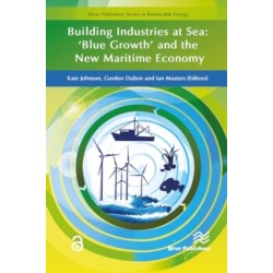Building Industries at Sea - ?Blue Growth? and the New Maritime Economy