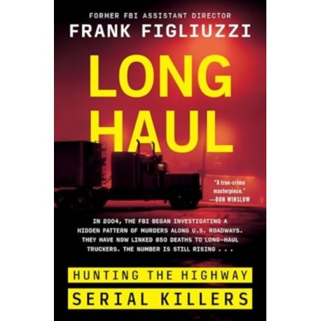 Long Haul: Hunting the Highway Serial Killers
