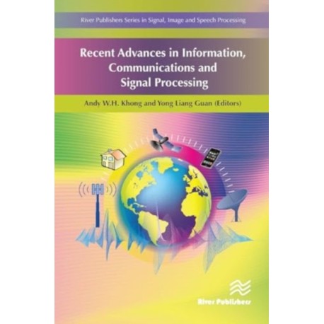 Recent Advances in Information, Communications and Signal Processing