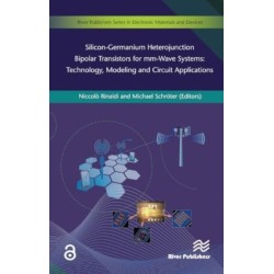 Silicon-Germanium Heterojunction Bipolar Transistors for Mm-wave Systems Technology, Modeling and Circuit Applications