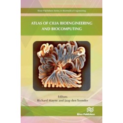 Atlas of Cilia Bioengineering and Biocomputing