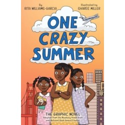 One Crazy Summer: The Graphic Novel