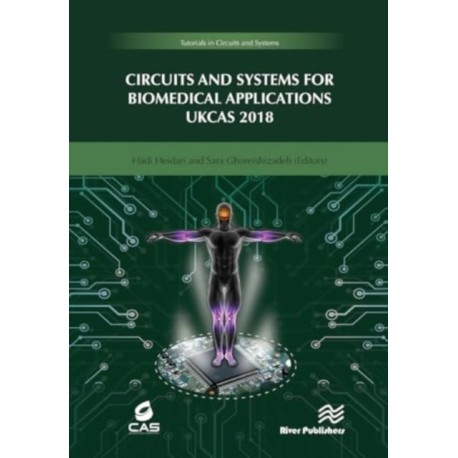Circuits and Systems for Biomedical Applications: UKCAS 218