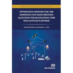 Optimization Methods for User Admissions and Radio Resource Allocation for Multicasting over High Altitude Platforms