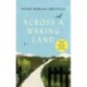 Across a Waking Land: A 1,000-Mile Walk Through a British Spring