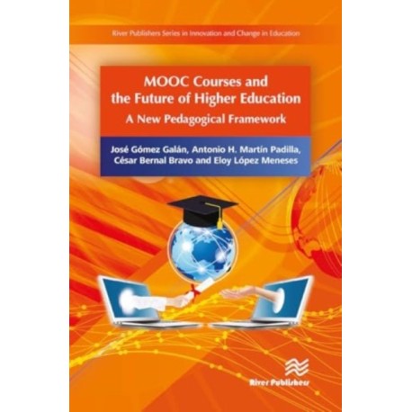 MOOC Courses and the Future of Higher Education: A New Pedagogical Framework