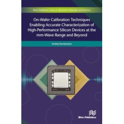 On-Wafer Calibration Techniques Enabling Accurate Characterization of High-Performance Silicon Devices at the mm-Wave Range and Beyond