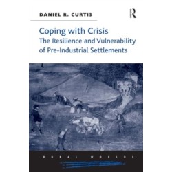 Coping with Crisis: The Resilience and Vulnerability of Pre-Industrial Settlements