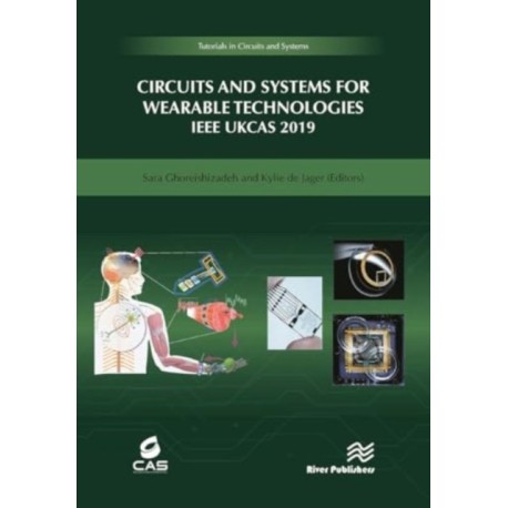 Circuits and Systems for Wearable Technologies: IEEE UKCAS 219